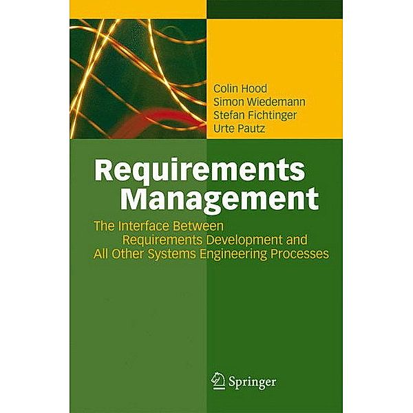 Requirements Management, Colin Hood, Simon Wiedemann, Stefan Fichtinger, Urte Pautz