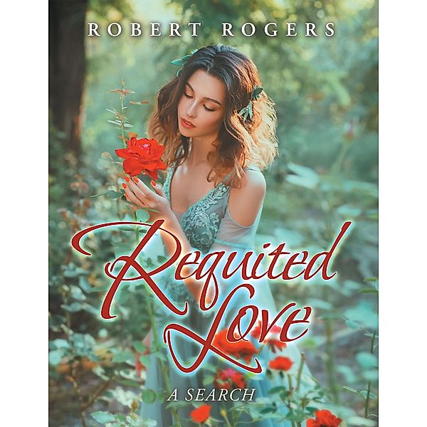 Requited Love, Robert Rogers