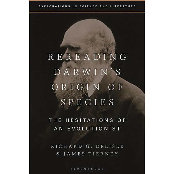 Rereading Darwin's Origin of Species, Richard G. Delisle, James Tierney
