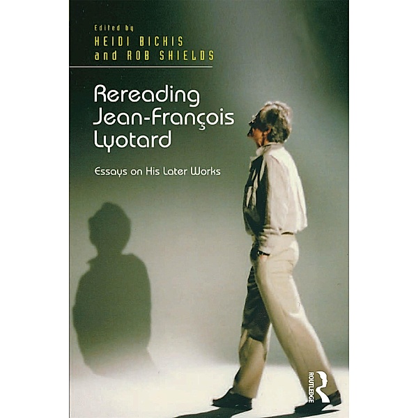 Rereading Jean-François Lyotard, Heidi Bickis