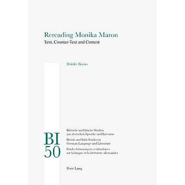 Rereading Monika Maron, Deidre Byrnes