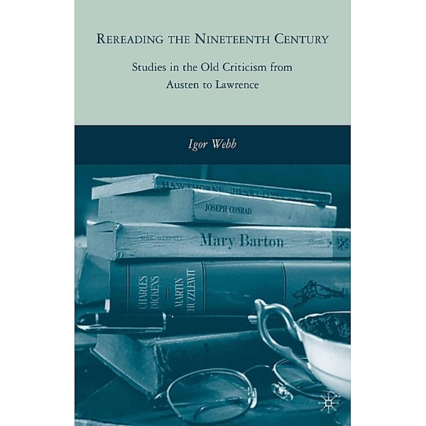 Rereading the Nineteenth Century, I. Webb