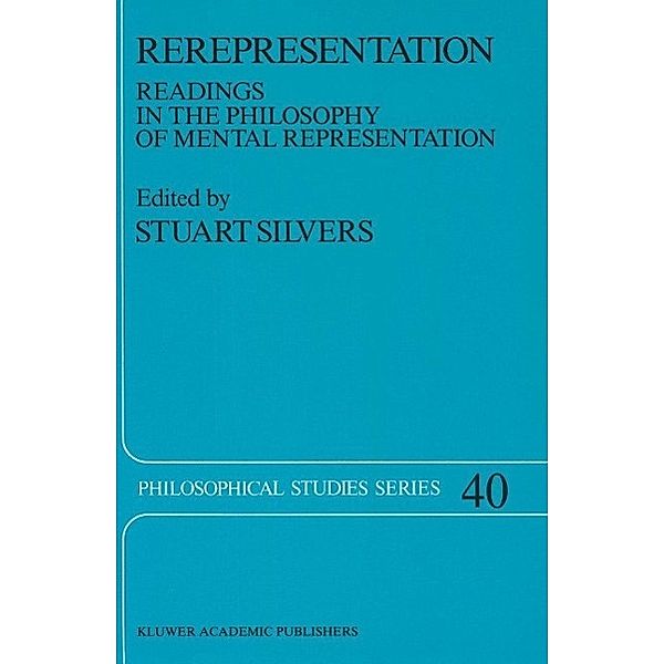 Rerepresentation / Philosophical Studies Series Bd.40