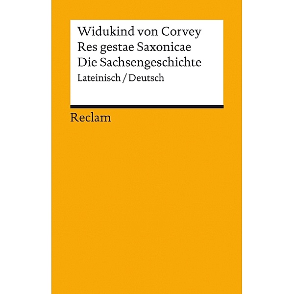 Res gestae Saxonicae / Die Sachsengeschichte (Lateinisch/Deutsch) / Reclams Universal-Bibliothek, Widukind von Corvey