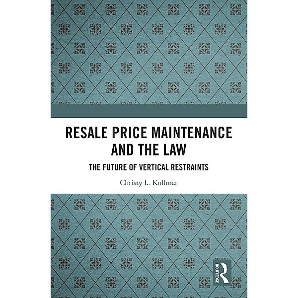Resale Price Maintenance and the Law, Christy Kollmar