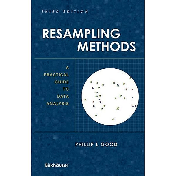 Resampling Methods, Phillip I Good