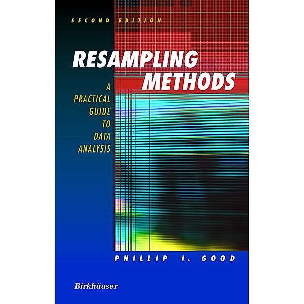 Resampling Methods, Phillip I. Good