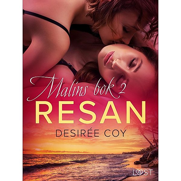 Resan - Malins bok 2 / Bokklubben Basic Instinct: Malins bok Bd.2, Desirée Coy