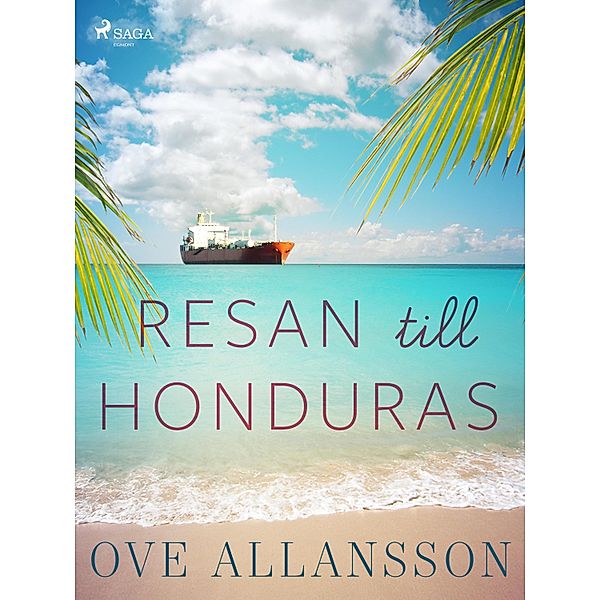 Resan till Honduras, Ove Allansson