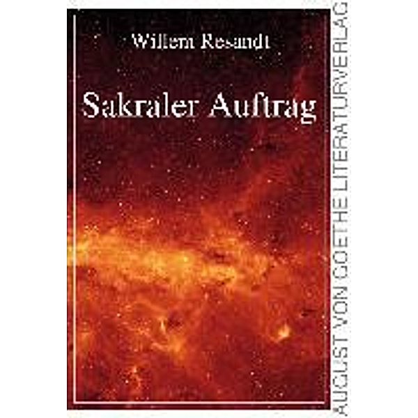 Resandt, W: Sakraler Auftrag, Willem Resandt