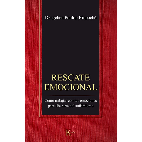 Rescate emocional / Sabiduría perenne, Dzogchen Ponlop Rinpoché