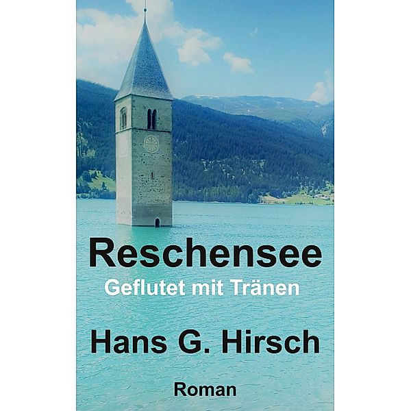 Reschensee, Hans G. Hirsch