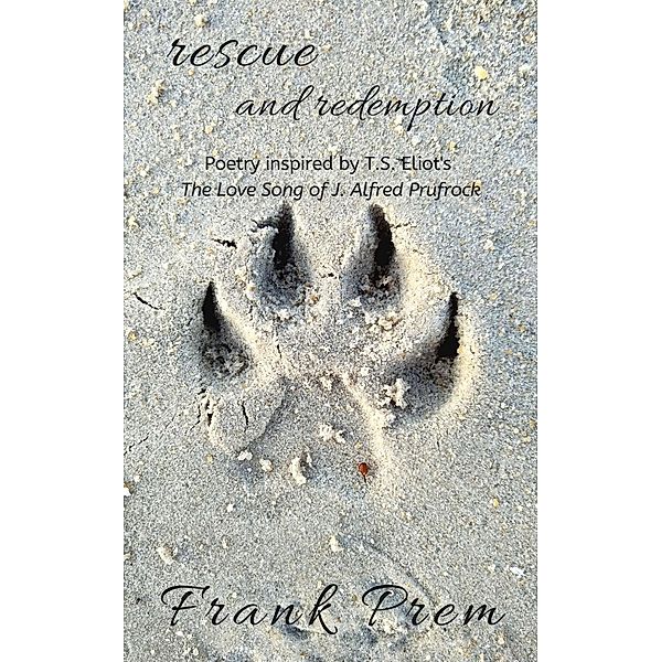 Rescue and Redemption (A Love Poetry Trilogy, #3) / A Love Poetry Trilogy, Frank Prem