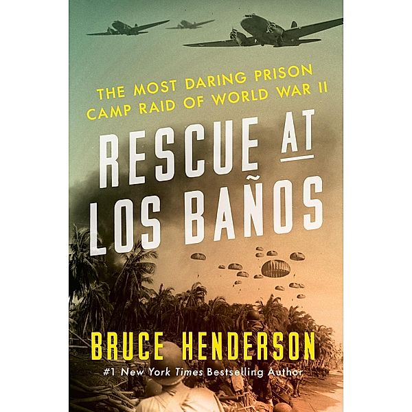 Rescue at Los Baños, Bruce Henderson