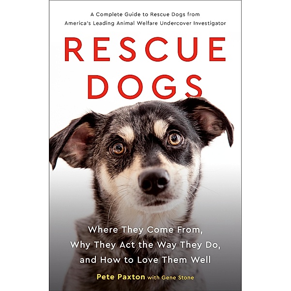 Rescue Dogs, Gene Stone, Pete Paxton