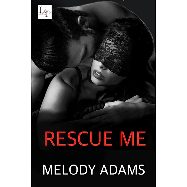 Rescue Me / Fear Me Bd.3, Melody Adams