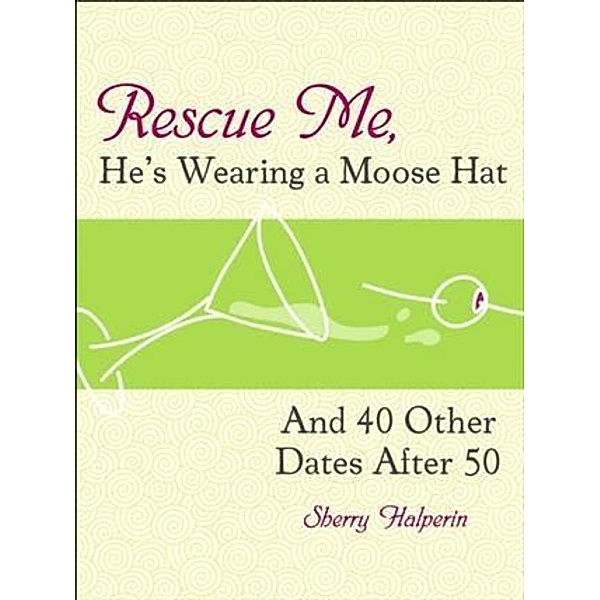 Rescue Me, He's Wearing A Moose Hat, Sherry Halperin