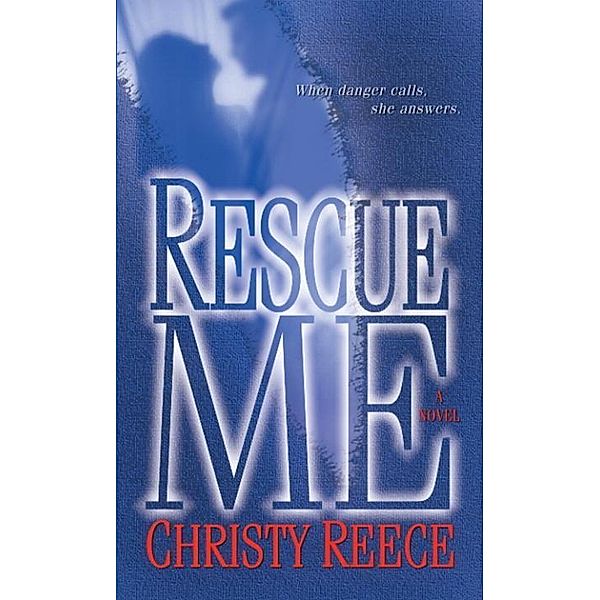 Rescue Me / Last Chance Rescue Bd.1, Christy Reece