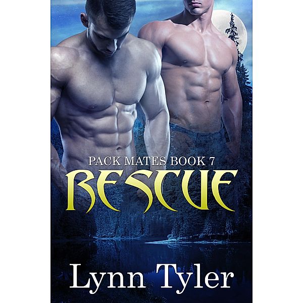 Rescue (Pack Mates, #7) / Pack Mates, Lynn Tyler