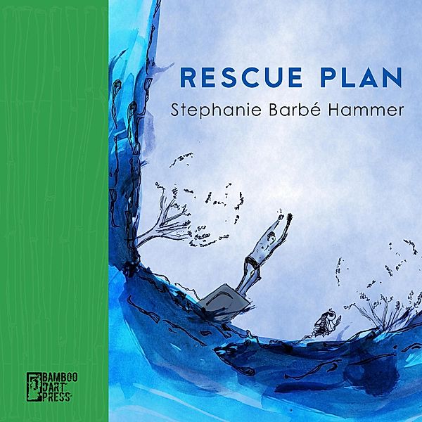 Rescue Plan, Stephanie Barbé Hammer