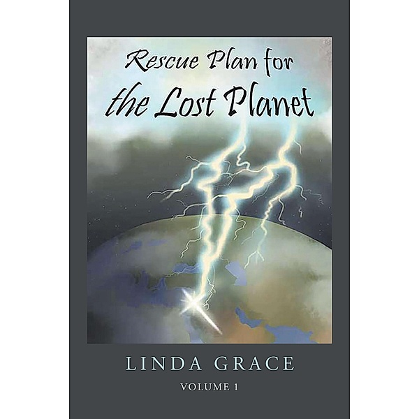 Rescue Plan For The Lost Planet, Linda Grace