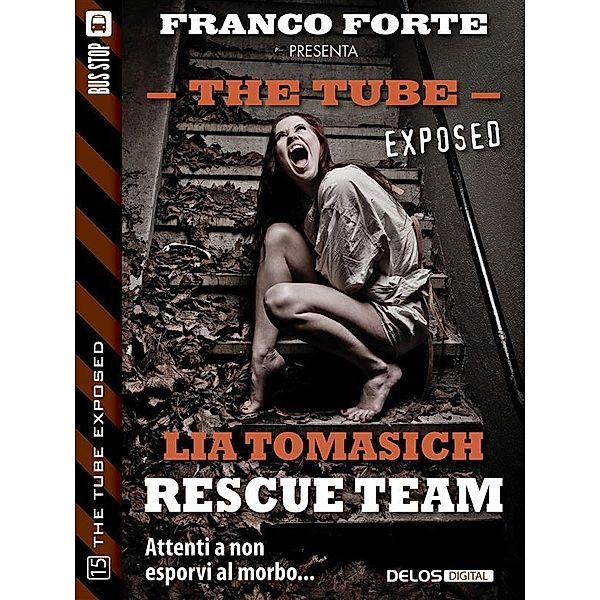 Rescue Team / The Tube Exposed, Lia Tomasich