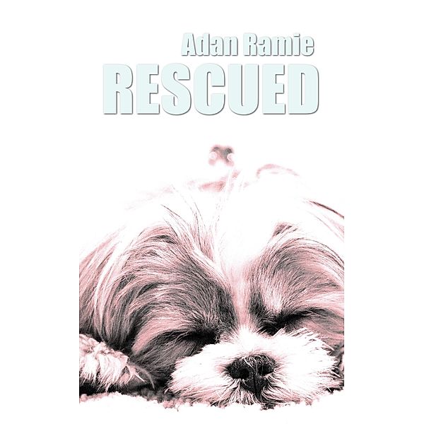 Rescued, Adan Ramie