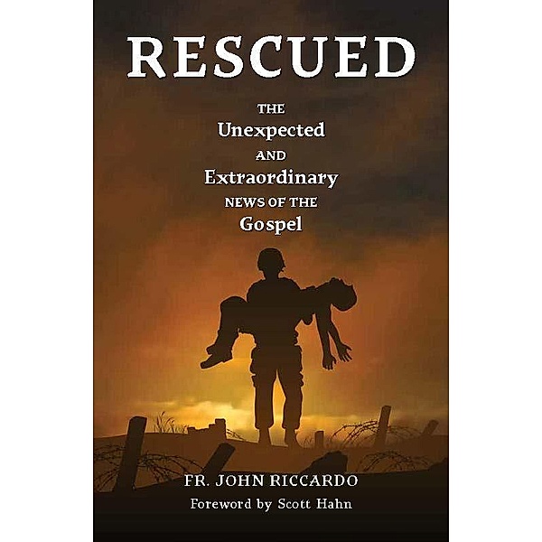 Rescued, Fr. John Riccardo