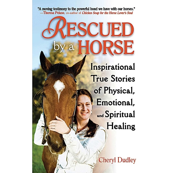 Rescued by a Horse, Cheryl Reed-Dudley