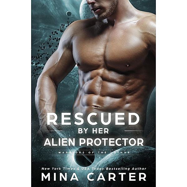 Rescued by her Alien Protector (Warriors of the Lathar, #11) / Warriors of the Lathar, Mina Carter