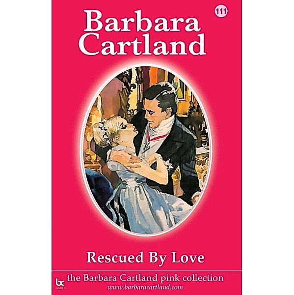 Rescued by Love / The Pink Collection, Barbara Cartland