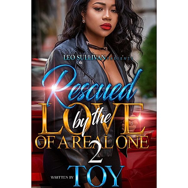 Rescued By the Love of a Real One 2 / Rescued By the Love of a Real One Bd.2, Toy