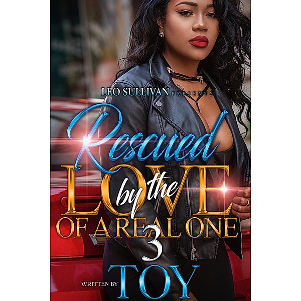 Rescued By the Love of a Real One 3 / Rescued By the Love of a Real One Bd.3, Toy