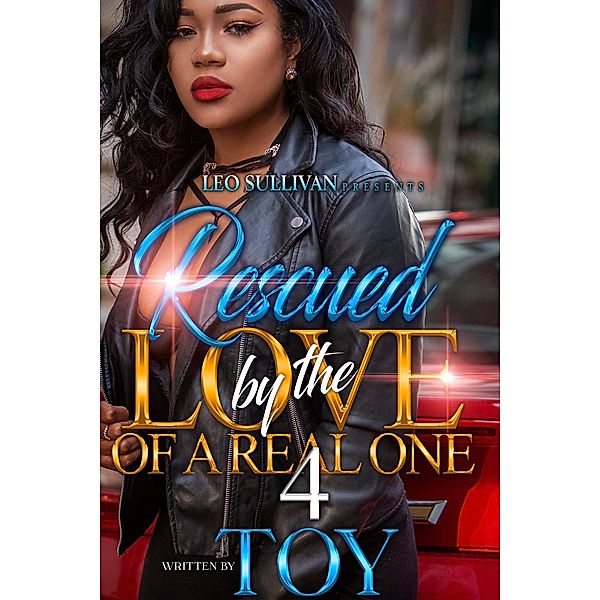 Rescued By the Love of a Real One 4 / Rescued By the Love of a Real One Bd.4, Toy