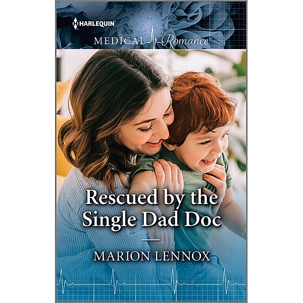 Rescued by the Single Dad Doc, Marion Lennox