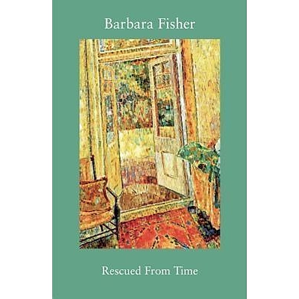 Rescued From Time, Barbara Fisher