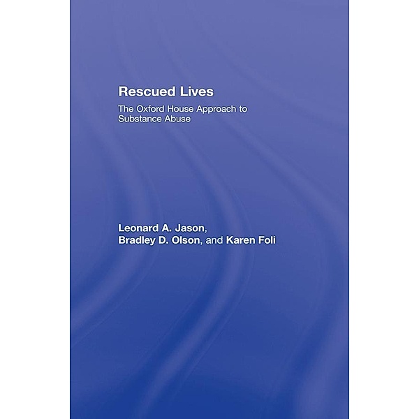 Rescued Lives, Leonard A. Jason, Bradley D. Olson, Karen J. Foli
