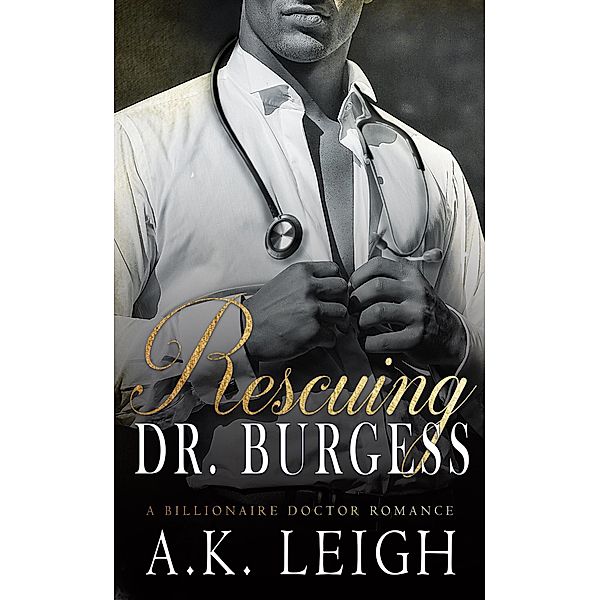 Rescuing Dr. Burgess, A. K. Leigh