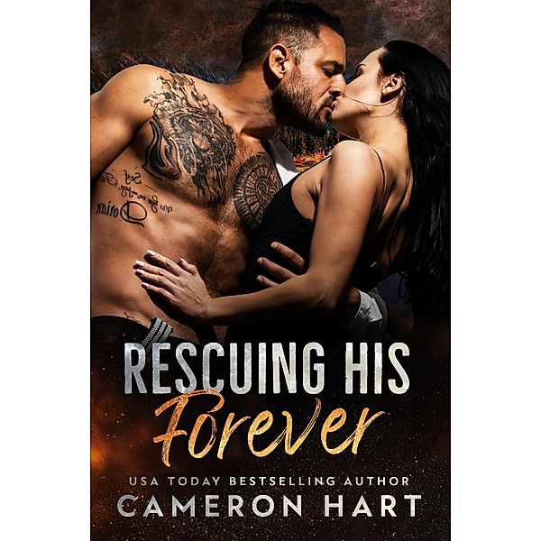 Rescuing His Forever, Cameron Hart