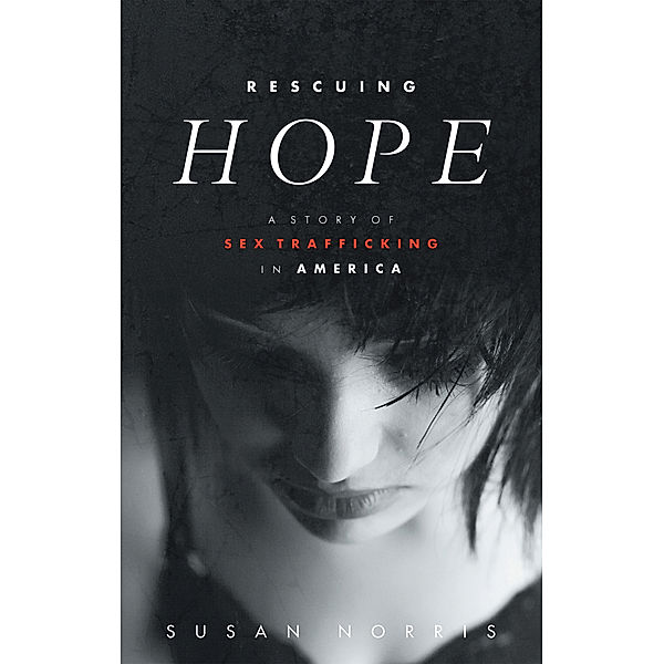 Rescuing Hope, Susan Norris