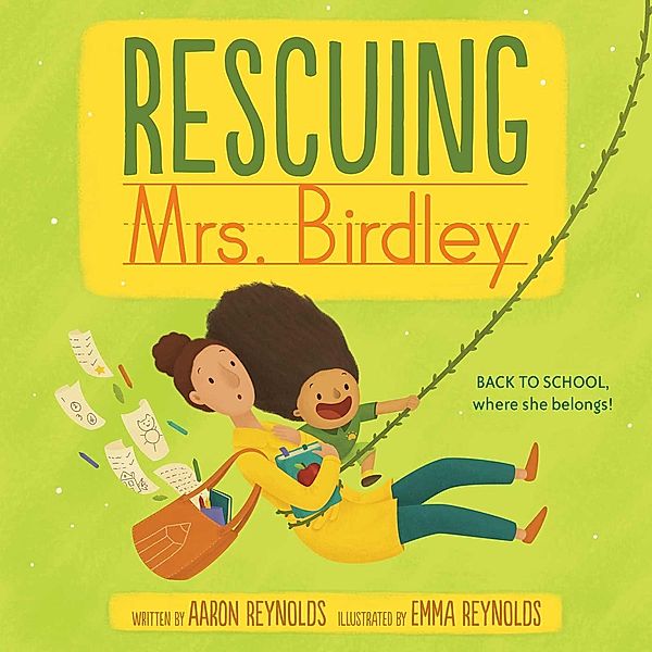 Rescuing Mrs. Birdley, Aaron Reynolds