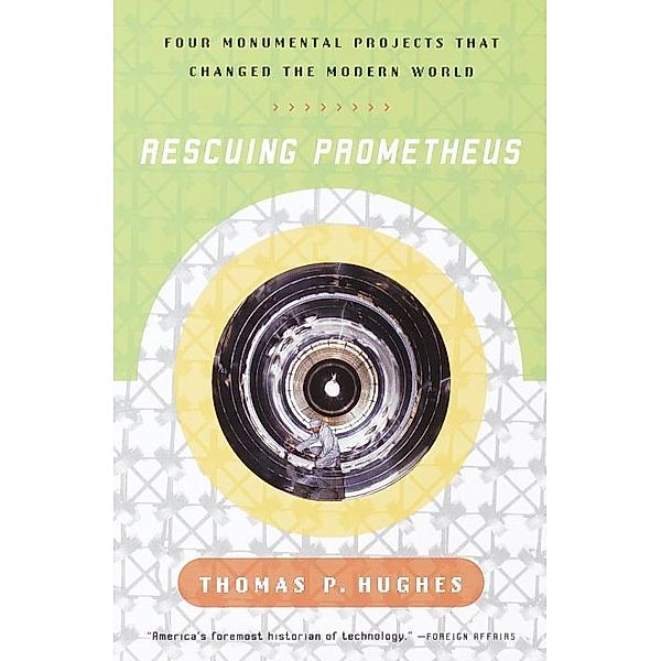 Rescuing Prometheus, Thomas P. Hughes