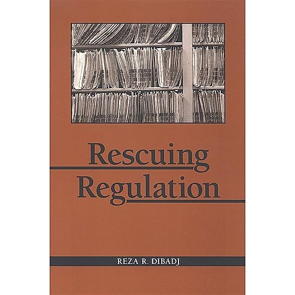 Rescuing Regulation, Reza R. Dibadj