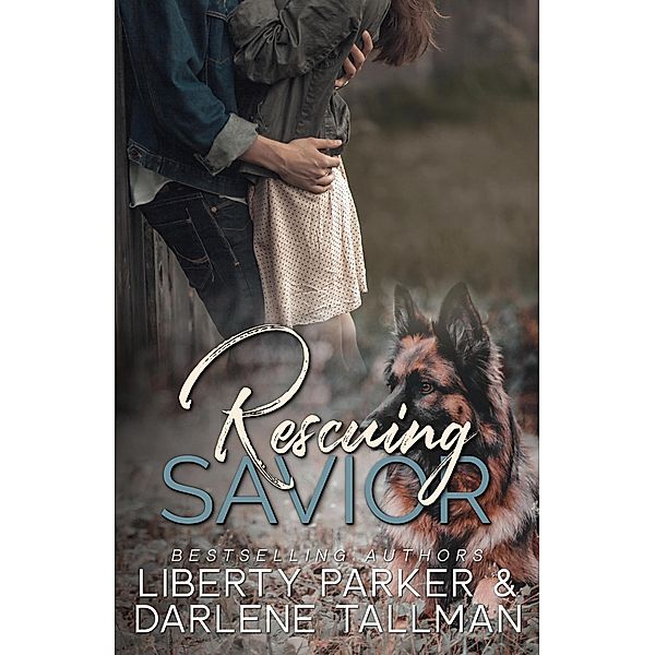 Rescuing Savior, Liberty Parker, Darlene Tallman