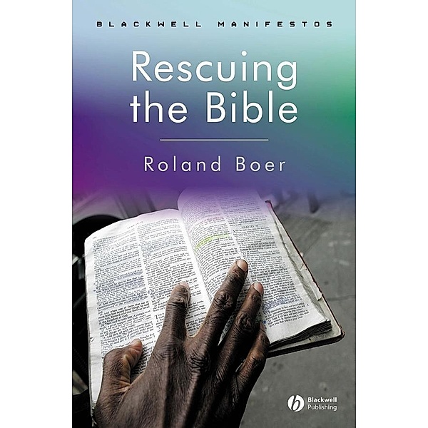 Rescuing the Bible / Blackwell Manifestos, Roland Boer