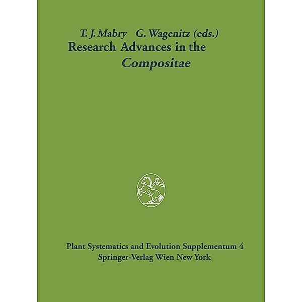 Research Advances in the Compositae / Plant Systematics and Evolution - Supplementa Bd.4