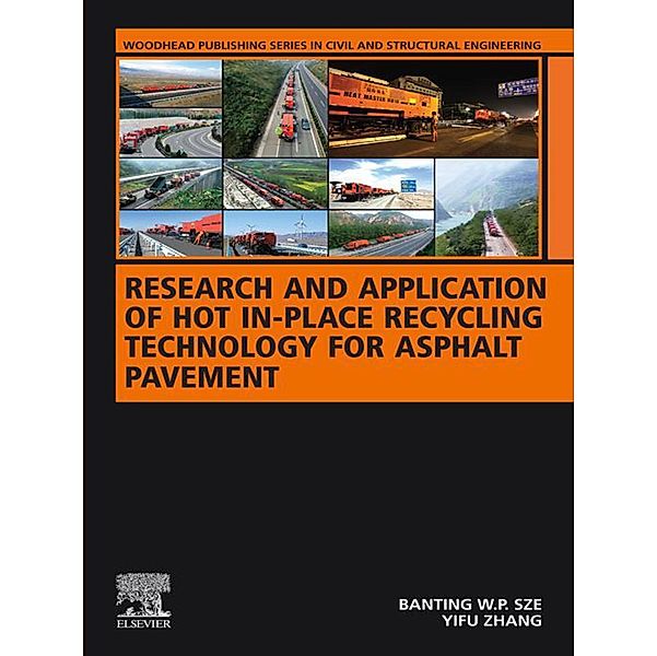 Research and Application of Hot In-Place Recycling Technology for Asphalt Pavement, Banting W. P. Sze, Yi Fu Zhang