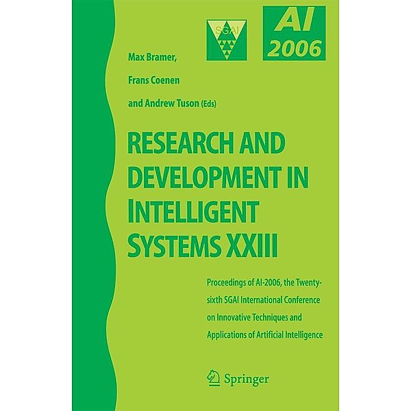 Research and Development in Intelligent Systems XXIII, Max Bramer, Frans Coenen, Andrew Tuson