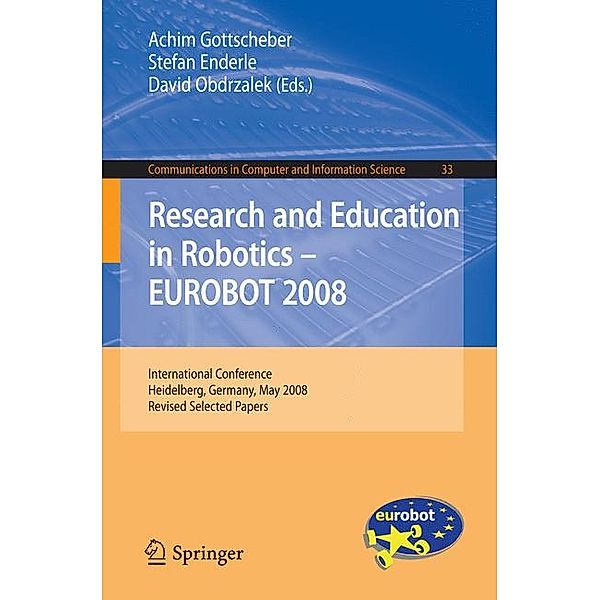 Research and Education in Robotics -- EUROBOT 2008
