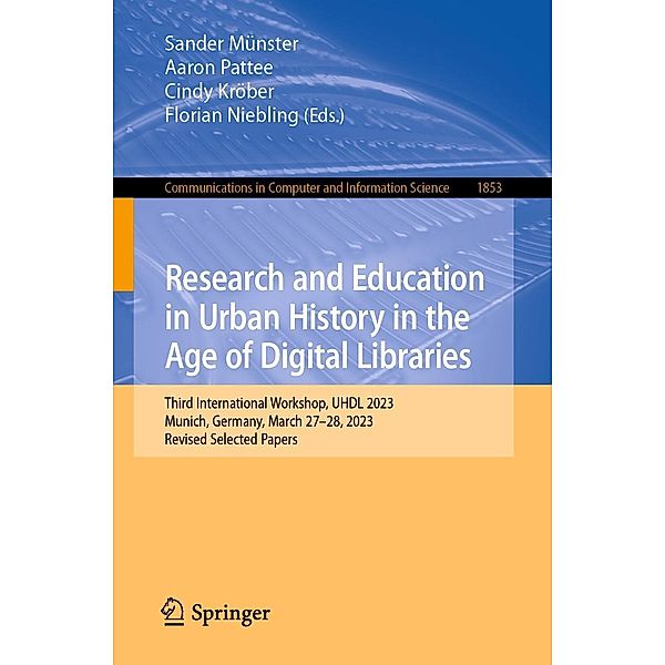 Research and Education in Urban History in the Age of Digital Libraries / Communications in Computer and Information Science Bd.1853